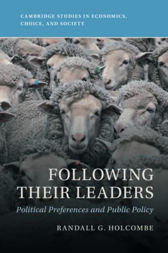 Stock image for Following Their Leaders (Cambridge Studies in Economics, Choice, and Society) for sale by GF Books, Inc.