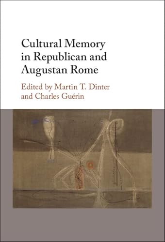 Beispielbild fr Cultural Memory in Republican and Augustan Rome zum Verkauf von Brook Bookstore On Demand