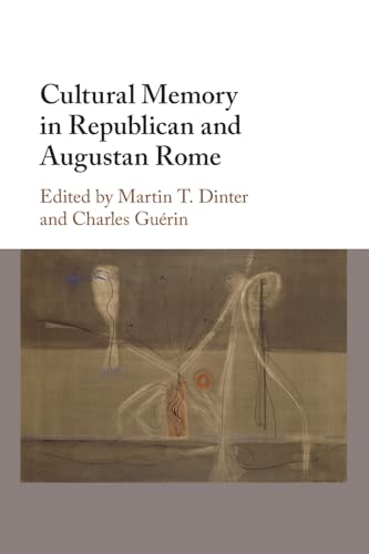 Stock-Bild f�r Cultural Memory in Republican and Augustan Rome