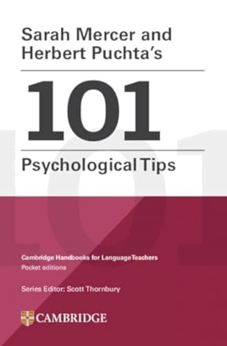 Imagen de archivo de Sarah Mercer and Herbert Puchta's 101 Psychological Tips Paperback (Cambridge Handbooks for Language Teachers) a la venta por Lakeside Books