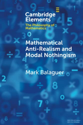 Beispielbild fr Mathematical Anti-realism and Modal Nothingism zum Verkauf von GreatBookPrices