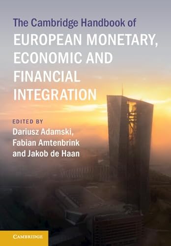 Stock image for The Cambridge Handbook of European Monetary, Economic and Financial Integration for sale by PBShop.store US