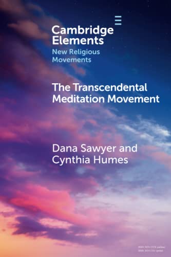 Stock image for The Transcendental Meditation Movement (Elements in New Religious Movements) for sale by GF Books, Inc.