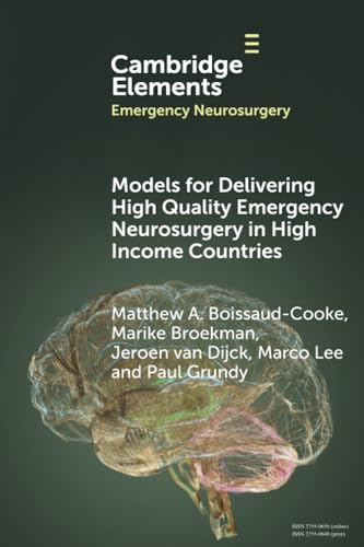 Imagen de archivo de Models for Delivering High Quality Emergency Neurosurgery in High Income Countries (Paperback) a la venta por Grand Eagle Retail