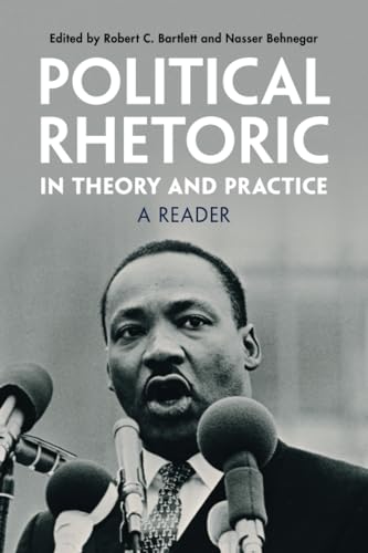 Beispielbild fr Political Rhetoric in Theory and Practice: A Reader zum Verkauf von Revaluation Books