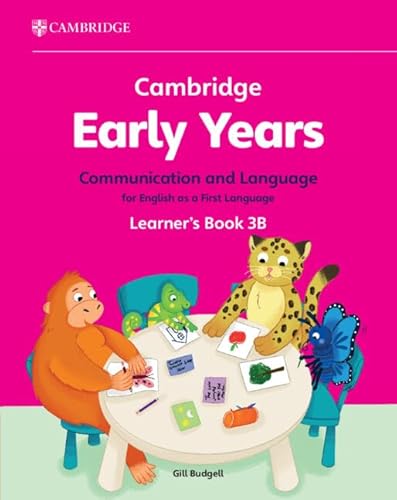 9781009388108: Cambridge Early Years. Communication and language for English as a first language Learner's Book B (2024) (Vol. 3): Early Years International