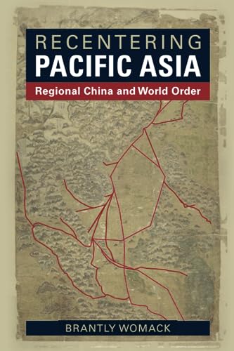 Imagen de archivo de Recentering Pacific Asia: Regional China and World Order a la venta por Revaluation Books