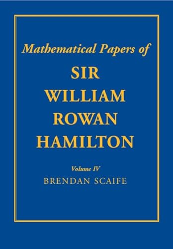 Stock image for The Mathematical Papers of Sir William Rowan Hamilton: Volume 4 for sale by Brook Bookstore On Demand