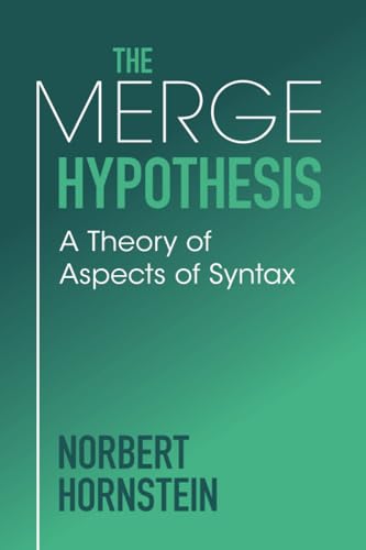 Beispielbild fr The Merge Hypothesis: A Theory of Aspects of Syntax zum Verkauf von Monster Bookshop