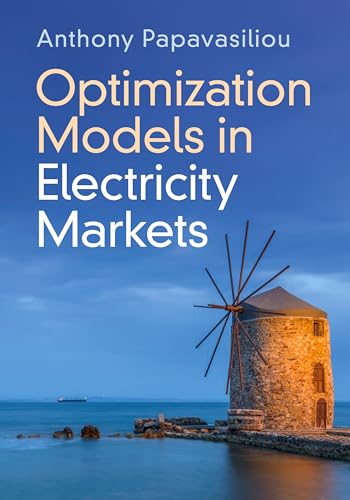 9781009416610: Optimization Models in Electricity Markets