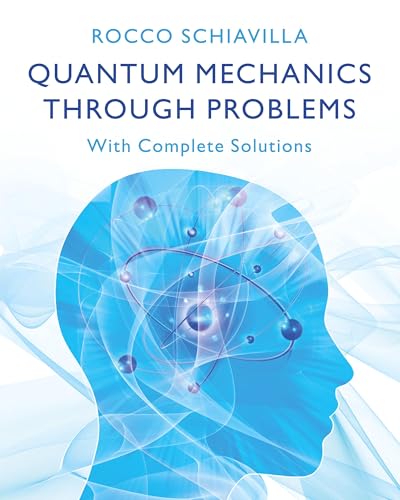 9781009473620: Quantum Mechanics through Problems: With Complete Solutions