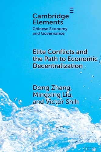9781009544801: Elite Conflicts and the Path to Economic Decentralization