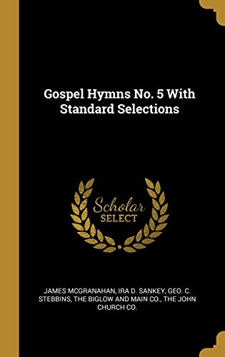 Beispielbild fr Gospel Hymns No. 5 With Standard Selections zum Verkauf von Lucky's Textbooks