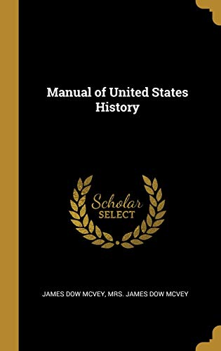 Stock image for Manual of United States History for sale by Lucky's Textbooks