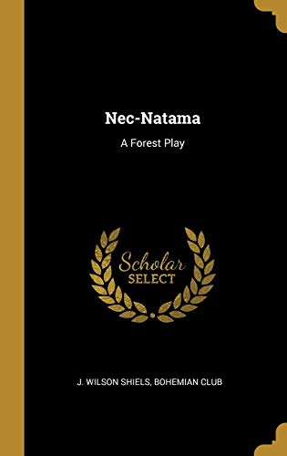Stock image for Nec-Natama: A Forest Play for sale by Lucky's Textbooks