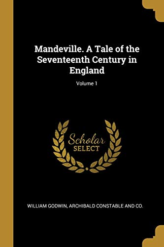 Imagen de archivo de Mandeville. A Tale of the Seventeenth Century in England; Volume 1 a la venta por Big River Books