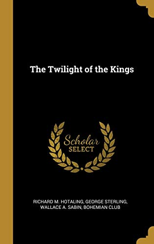 9781010461777: The Twilight of the Kings
