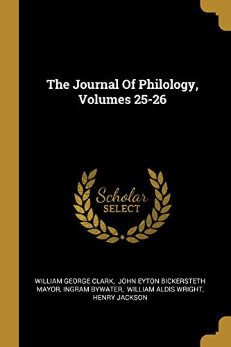 9781010470069: The Journal Of Philology, Volumes 25-26