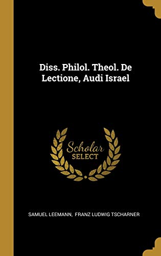 9781010582786: Diss. Philol. Theol. De Lectione, Audi Israel