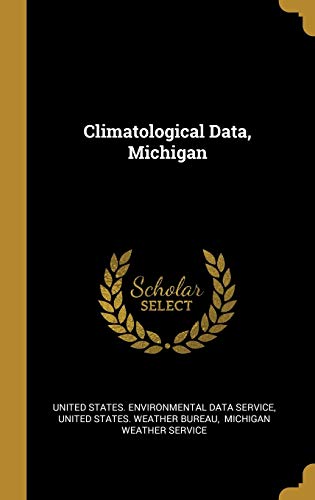 9781011131846: Climatological Data, Michigan