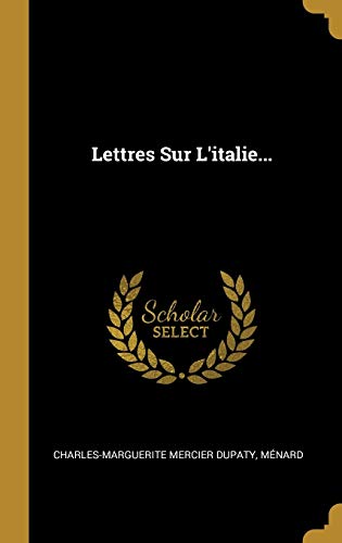 9781011192755: Lettres Sur L'italie...
