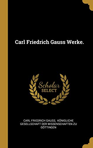 9781012675882: Carl Friedrich Gauss Werke.