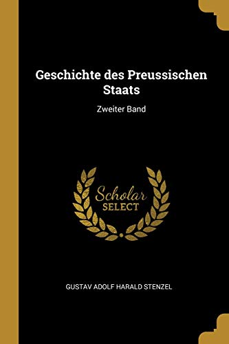 9781013007804: Geschichte des Preussischen Staats: Zweiter Band