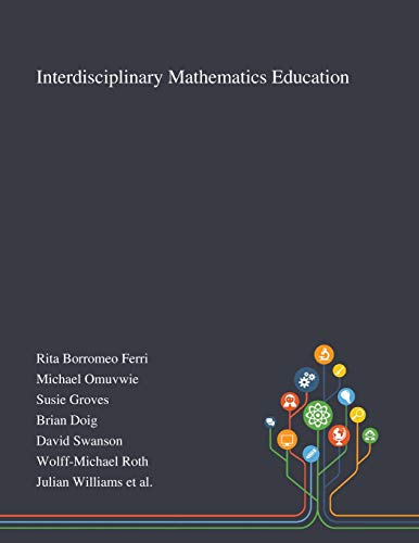 Beispielbild fr Interdisciplinary Mathematics Education zum Verkauf von PBShop.store US