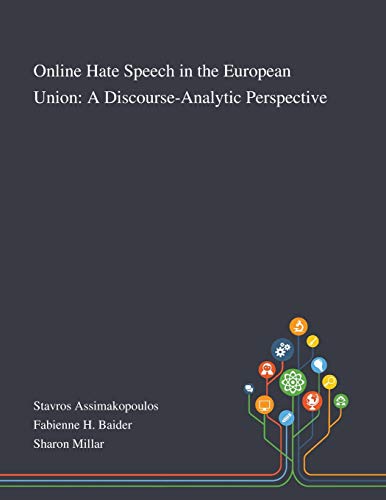 Stock image for Online Hate Speech in the European Union A DiscourseAnalytic Perspective for sale by PBShop.store US