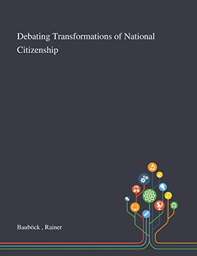 Stock image for Debating Transformations of National Citizenship for sale by GreatBookPrices