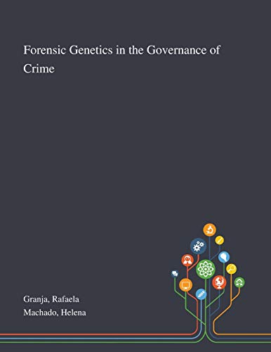 Beispielbild fr Forensic Genetics in the Governance of Crime zum Verkauf von PlumCircle