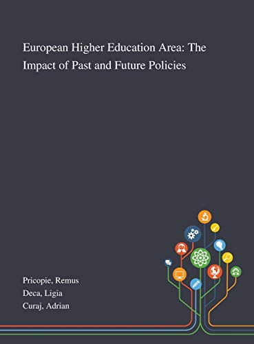 Stock image for European Higher Education Area: The Impact of Past and Future Policies for sale by Lucky's Textbooks