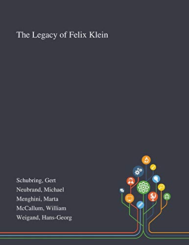 Stock image for The Legacy of Felix Klein for sale by Lucky's Textbooks