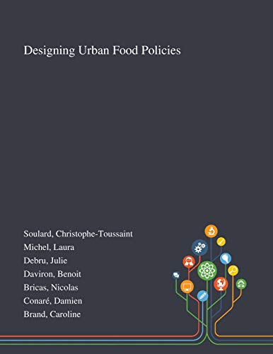 Beispielbild fr Designing Urban Food Policies zum Verkauf von Lucky's Textbooks