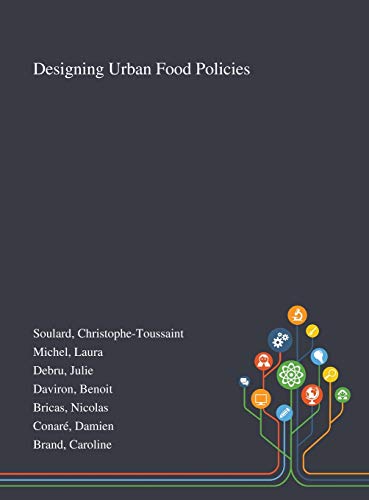 Beispielbild fr Designing Urban Food Policies zum Verkauf von Lucky's Textbooks