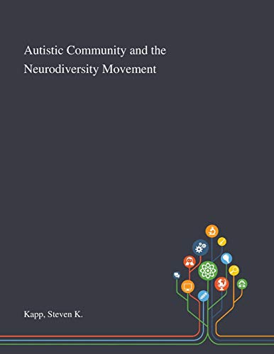Beispielbild fr Autistic Community and the Neurodiversity Movement zum Verkauf von Books of the Smoky Mountains