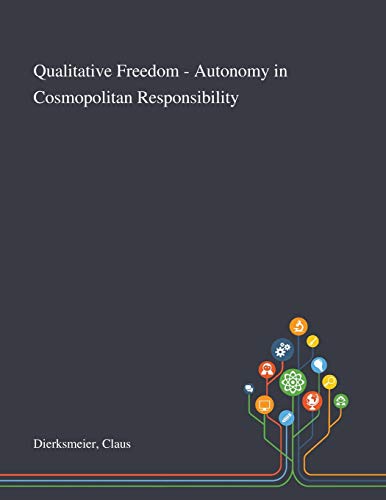 9781013275623: Qualitative Freedom - Autonomy in Cosmopolitan Responsibility