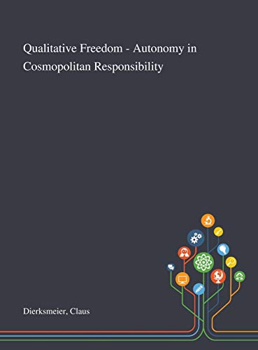 9781013275630: Qualitative Freedom - Autonomy in Cosmopolitan Responsibility