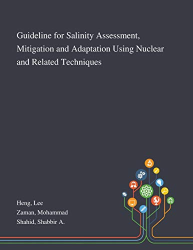 Beispielbild fr Guideline for Salinity Assessment, Mitigation and Adaptation Using Nuclear and Related Techniques zum Verkauf von Lucky's Textbooks