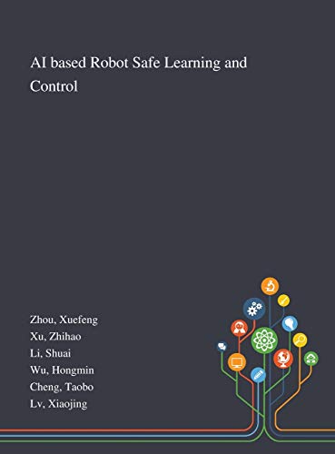 9781013277511: AI Based Robot Safe Learning and Control