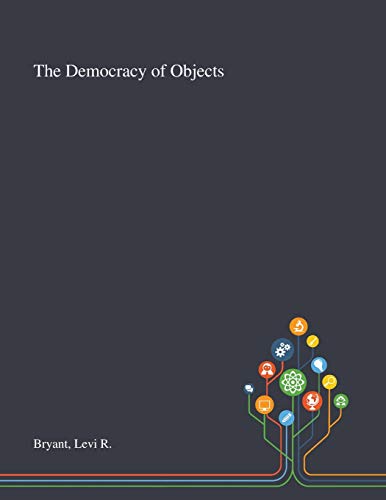 9781013284243: The Democracy of Objects