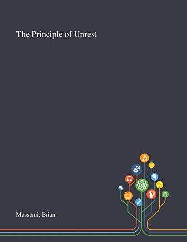 9781013287688: The Principle of Unrest