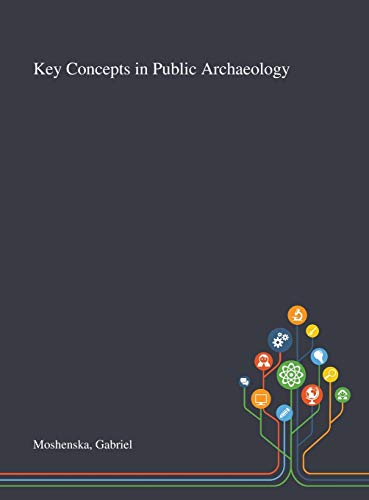 Stock image for Key Concepts in Public Archaeology for sale by Lucky's Textbooks