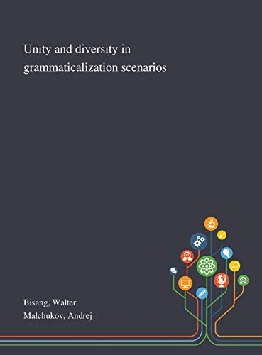 Imagen de archivo de Unity and Diversity in Grammaticalization Scenarios a la venta por Lucky's Textbooks