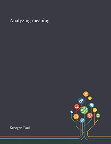 Imagen de archivo de Analyzing Meaning a la venta por Lucky's Textbooks