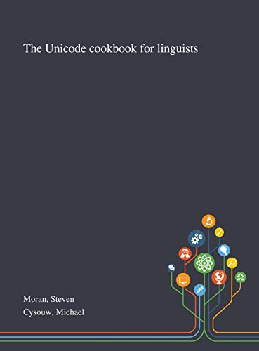 9781013291838: The Unicode Cookbook for Linguists