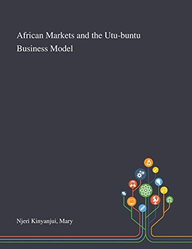 Beispielbild fr African Markets and the Utu-buntu Business Model zum Verkauf von Lucky's Textbooks