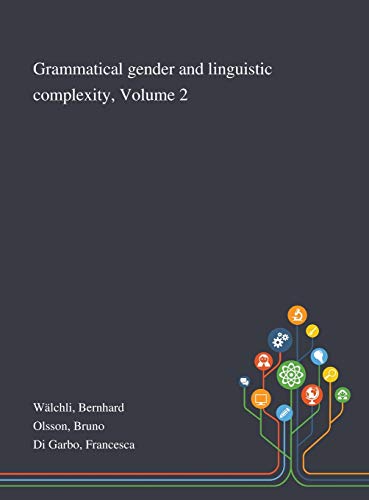 9781013294617: Grammatical Gender and Linguistic Complexity, Volume 2
