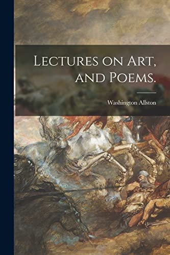 Stock image for Lectures on Art, and Poems. for sale by Lucky's Textbooks