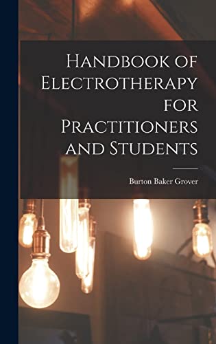 Stock image for Handbook of Electrotherapy for Practitioners and Students for sale by Ria Christie Collections